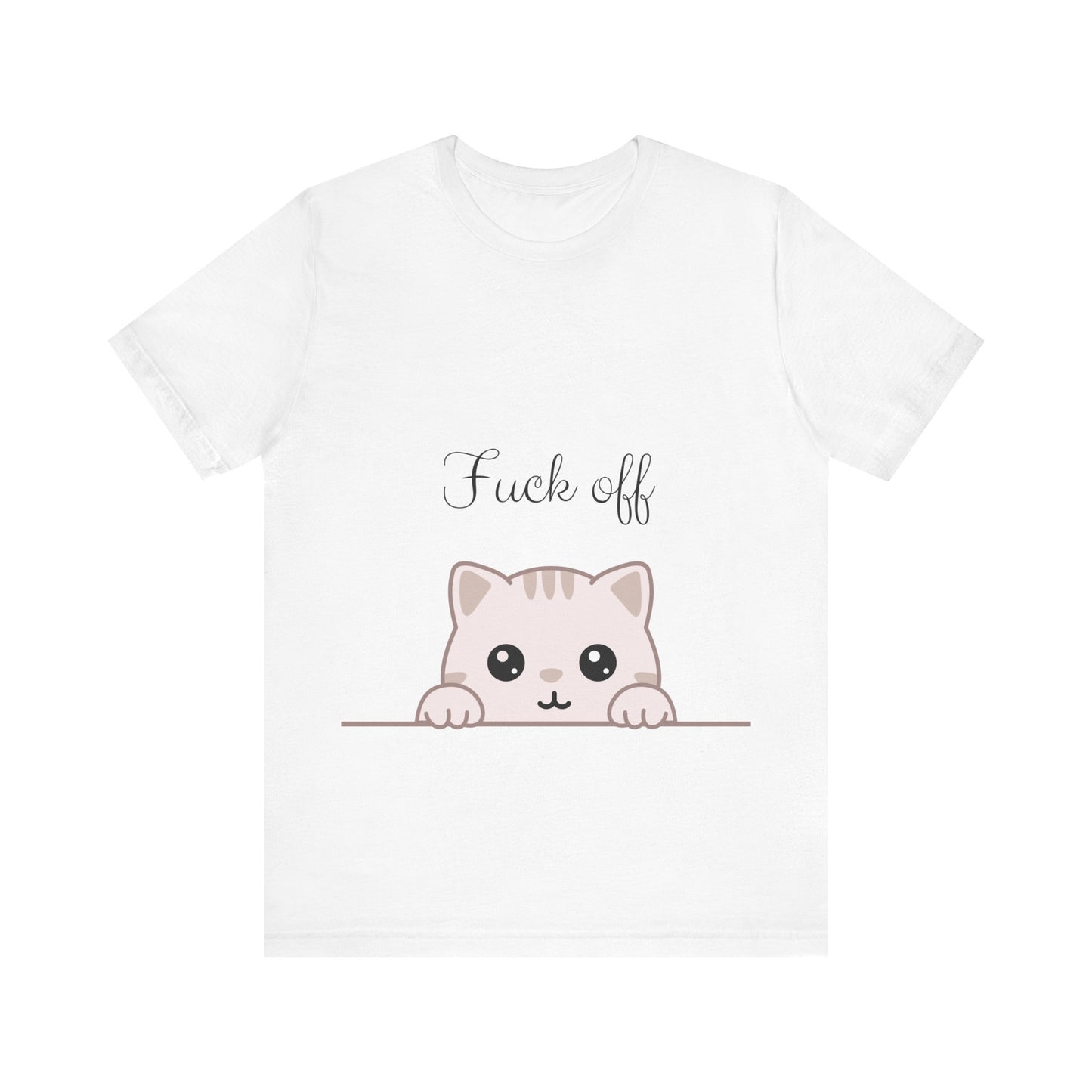 Fuck Off Funny Cat T-Shirt, Cute but Sassy. Unisex cotton t-shirt.